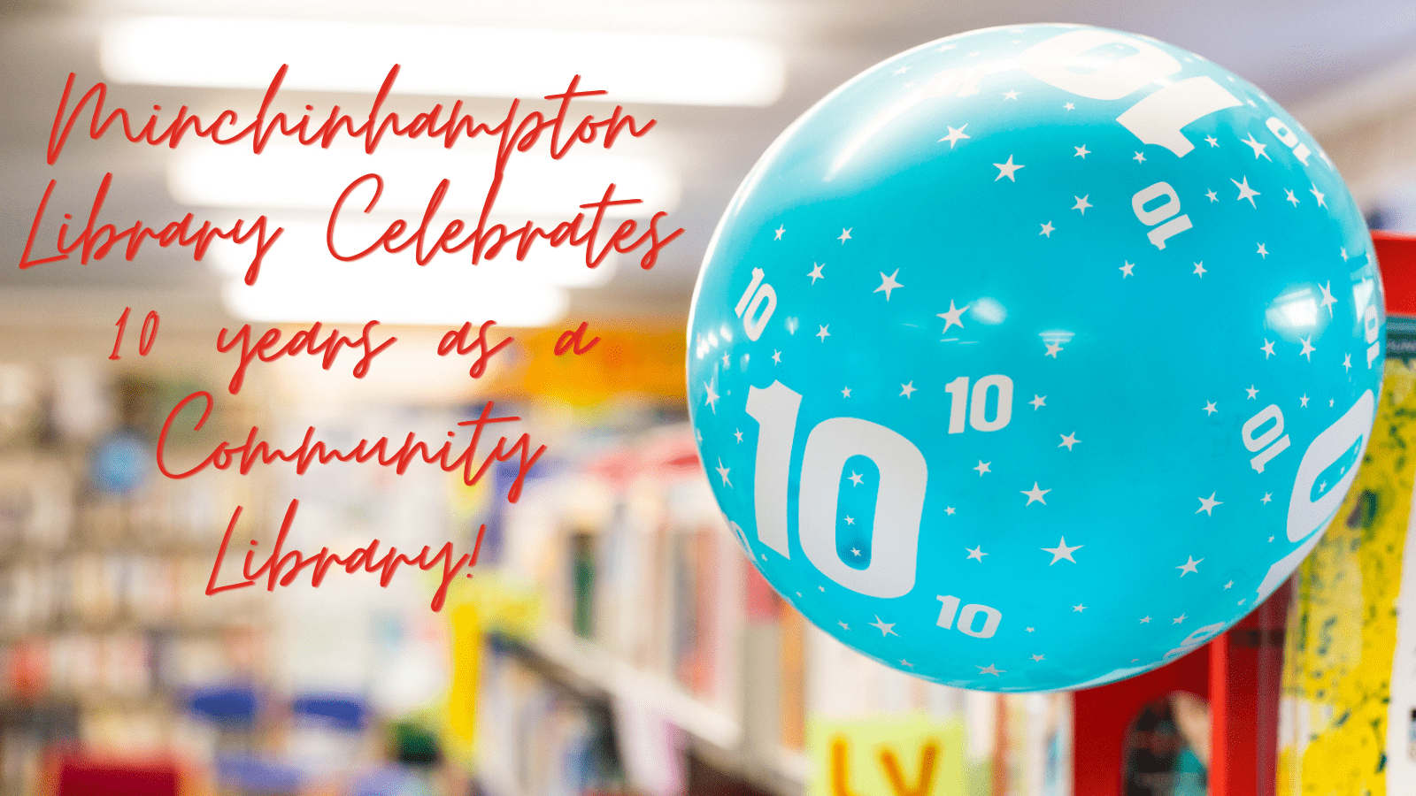 Minchinhampton Celebrates 10 years as a Community Library!